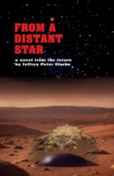 From a Distant Star - Jeffrey Peter Clarke - 9781786959218