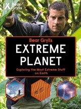 Bear Grylls Extreme Planet - Bear Grylls - 9781786960030