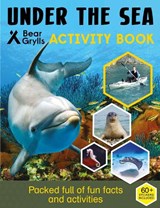 Bear Grylls Sticker Activity: Under the Sea - Bear Grylls - 9781786960436