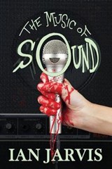 The Music of Sound - Ian Jarvis - 9781787051386