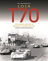 Lola T70 - The Racing History & Individual Chassis Record - John Starkey - 9781787110519