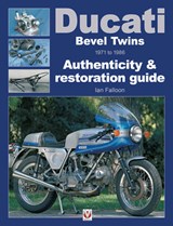 Ducati Bevel Twins 1971 to 1986 - Ian Falloon - 9781787111813