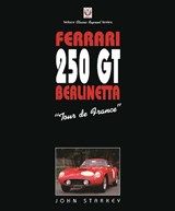 Ferrari 250GT "Tour de France" - John Starkey - 9781787112575