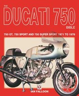 The Ducati 750 Bible - Ian Falloon - 9781787114463