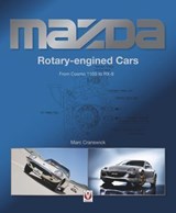 Mazda Rotary-engined Cars - Marc Cranswick - 9781787116641