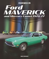 Cranswick on Ford Maverick and Mercury Comet 1970-77 - Marc Cranswick - 9781787116696