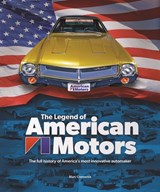 The Legend of American Motors - Marc Cranswick - 9781787118034