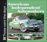 American 'Independent' Automakers - Norm Mort - 9781787118386