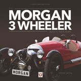 The Morgan 3 Wheeler – Back to the Future! - Peter Dron - 9781787118751