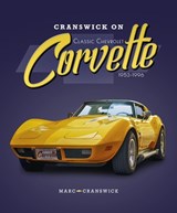 Cranswick on Classic Chevrolet Corvette 1953-1996 - Marc Cranswick - 9781787119086