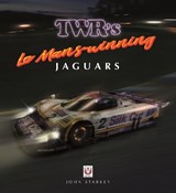Twr’S Le Mans-Winning Jaguars - John Starkey - 9781787119369
