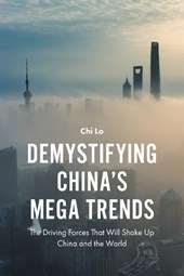 Demystifying China’s Mega Trends