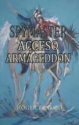 Spymaster Acceso Armageddon - BENSAID,  Roger - 9781787195646