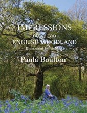 Impressions of an English Woodland - illustrated edition