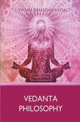 Vedanta Philosophy - Swami Abhedananda - 9781787247406