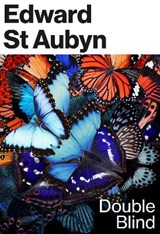 Double Blind - Edward St Aubyn - 9781787300255