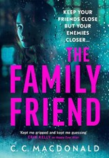 The Family Friend - MACDONALD,  C. C. - 9781787301573
