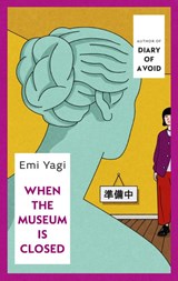 When the Museum is Closed - Emi Yagi - 9781787304642