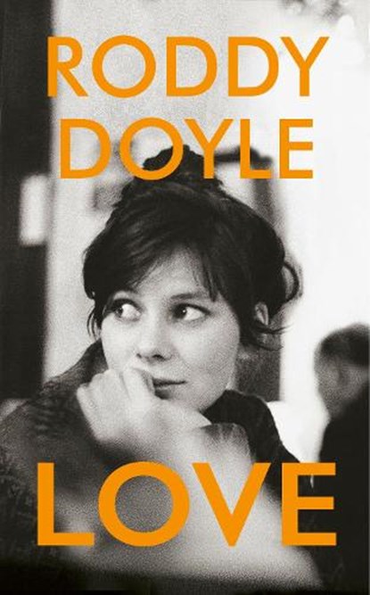 Love, Roddy Doyle - Paperback - 9781787332287