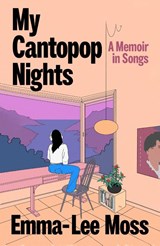 My Cantopop Nights - Emma-Lee Moss - 9781787334540