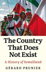 The Country That Does Not Exist - Gerard Prunier - 9781787382039