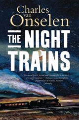 The Night Trains - Charles van Onselen - 9781787384040