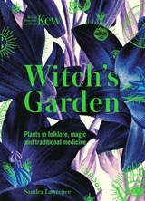Witch's Garden - Sandra Lawrence ; Royal Botanic Gardens Kew - 9781787394360