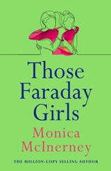 Those Faraday Girls - Monica McInerney - 9781787397156