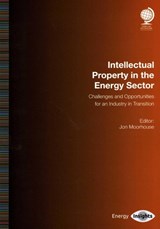 Intellectual Property in the Energy Sector - Jon Moorhouse - 9781787428102