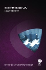 Rise of the Legal COO - Chris Bull ; Laura McNair ; Stephen Allen ; Mark J Masson ; Paul Bennett ; Patrick J McKenna ; Steve Nelson ; Kate Boyd ; David S Schaefer - 9781787429468