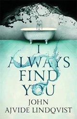 I Always Find You - AJVIDE LINDQVIST,  John - 9781787474512