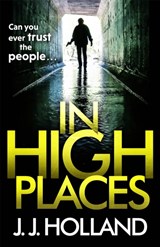 In High Places - J J Holland - 9781787476363
