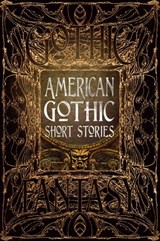 American Gothic Short Stories - Terri Bruce ; Ramsey Campbell ; Maxx Fidalgo ; Joshua Hiles ; Russell James ; Clayton Kroh ; Sean Logan ; Madison McSweeney ; Lynette Mejía ; Joe Nazare ; Wendy Nikel ; Christi Nogle ; Lina Rather ; M. Regan ; Rebecca Ring ; Mike Robinson ; Lucy A. Snyder - 9781787557468