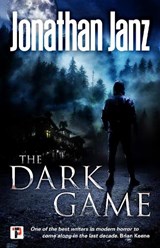 The Dark Game - Jonathan Janz - 9781787581869