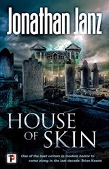 House of Skin - Jonathan Janz - 9781787582149