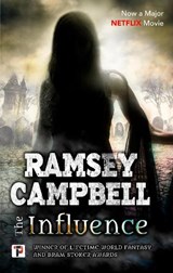 The Influence - Ramsey Campbell - 9781787583740