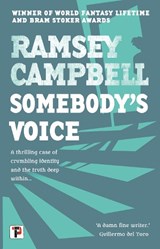 Somebody's Voice - Ramsey Campbell - 9781787586086