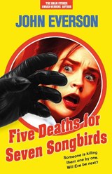 Five Deaths for Seven Songbirds - John Everson - 9781787586260