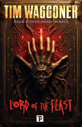 Lord of the Feast - Tim Waggoner - 9781787586369