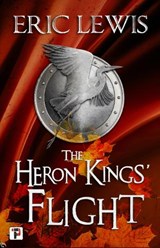 The Heron Kings' Flight - Eric Lewis - 9781787587007