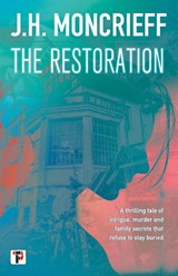 The Restoration - J.H. Moncrieff - 9781787587038