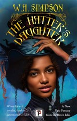 The Hatter’s Daughter - W.A. Simpson - 9781787589124