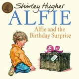 Alfie & The Birthday Surprise - Shirley Hughes - 9781787621350
