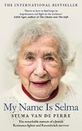 My Name Is Selma - VAN DE PERRE,  Selma - 9781787633988
