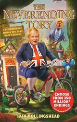 Boris Johnson: The Neverending Tory - HOLLINGSHEAD,  Iain - 9781787636927