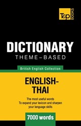Theme-based dictionary British English-Thai - 7000 words - Taranov Andrey Taranov - 9781787672321