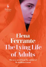 The Lying Life of Adults | Elena Ferrante | 