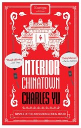 Interior Chinatown NOW A MAJOR TV SERIES - Charles Yu - 9781787702578
