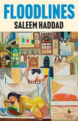 Floodlines - Saleem Haddad - 9781787706132
