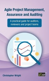 Agile Project Management, Assurance and Auditing - Christopher Wright - 9781787785625